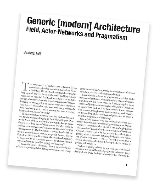 Arkitekturforskning, professionssociologisk undersøgelse af arkitektfaget. Pierre Bourdieu dansk arkitketur, Bruno Latour arkitektur. ANT architecture